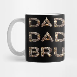 DADDY DAD BRUH.. FATHER'S LIFE SHIRT Mug